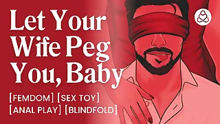 ASMR Audio Porn Dominant Wife Pegs Her Blindfolded Male Seating be useful to Husband – Anal Play Femdom – Erotic Audio be useful to Women